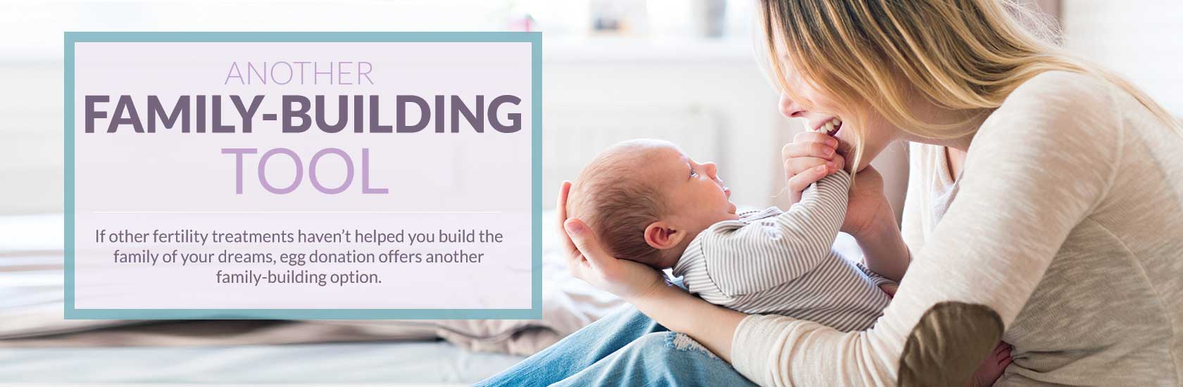 If other fertility treatments haven’t helped you build the family of your dreams, egg donation offers another family-building option.